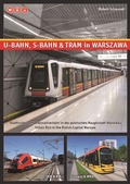 Cover: U-Bahn, S-Bahn & Tram in Warszawa - Schwandl, Robert