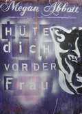 Cover: H&uuml;te dich vor der Frau - PULP MASTER