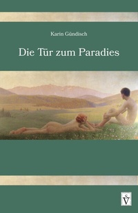 Enlarge image Cover: Die Tür zum Paradies - Schiller Verlag