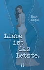 Cover: Liebe ist das Letzte. - el!es-Verlag