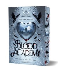 Abbildung von: Blood Academy - Der Preis des Erfolges - Drachenmond Verlag GmbH