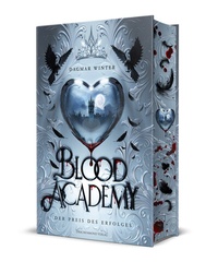 Abbildung von: Blood Academy - Der Preis des Erfolges - Drachenmond Verlag GmbH