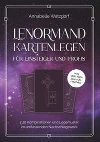 Abbildung von: Lenormand Kartenlegen für Einsteiger und Profis - Buchschmiede von Dataform Media GmbH