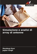 Cover: Simulazione e analisi di array di antenne - Edizioni Sapienza