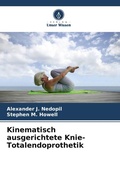Cover: Kinematisch ausgerichtete Knie-Totalendoprothetik - Verlag Unser Wissen