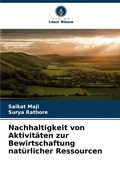 Cover: Nachhaltigkeit von Aktivitaeten zur Bewirtschaftung natuerlicher Ressourcen - Verlag Unser Wissen