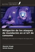 Cover: Mitigaci&oacute;n de los ataques de inundaci&oacute;n en el IoT de consumo - Ediciones Nuestro Conocimiento