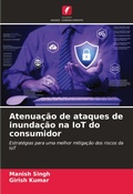 Cover: Atenuacao de ataques de inundacao na IoT do consumidor - Edicoes Nosso Conhecimento