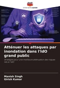 Cover: Attenuer les attaques par inondation dans l'IdO grand public - Editions Notre Savoir