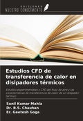 Cover: Estudios CFD de transferencia de calor en disipadores t&eacute;rmicos - Ediciones Nuestro Conocimiento