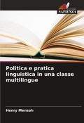 Cover: Politica e pratica linguistica in una classe multilingue - Edizioni Sapienza
