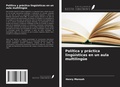 Cover: Pol&iacute;tica y pr&aacute;ctica ling&uuml;&iacute;sticas en un aula multiling&uuml;e - Ediciones Nuestro Conocimiento