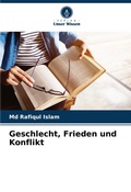 Cover: Geschlecht, Frieden und Konflikt - Verlag Unser Wissen