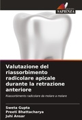 Cover: Valutazione del riassorbimento radicolare apicale durante la retrazione anteriore - Edizioni Sapienza
