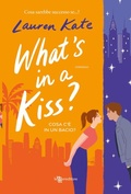 Cover: What's in a Kiss?. Cosa c'&egrave; in un bacio? - Leggereditore