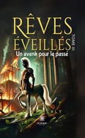 Cover: R&ecirc;ves &eacute;veill&eacute;s - Tome 3 - Le Lys Bleu &Eacute;ditions