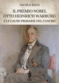 Abbildung von: Il Premio Nobel Otto Heinrich Warburg e le cause primarie del cancro - Edizioni Aurora Boreale