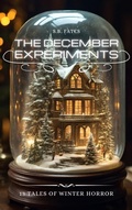 Cover: The December Experiments - Sean Benoit