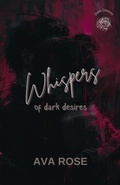 Cover: Whispers of Dark Desires - Ava Rose