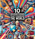 Cover: 10 Inventions that  changed the world - A2Z Studio