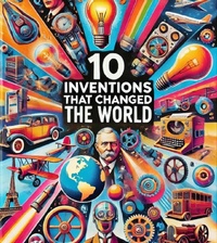 Enlarge image Cover: 10 Inventions that changed the world - A2Z Studio