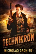Cover: Technikron - Nicholas Gagnier