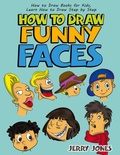 Cover: How to Draw Funny Faces - Jerry Jones