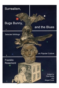 Abbildung von: Surrealism, Bugs Bunny, and the Blues - PM Press
