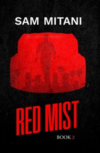 Enlarge image Cover: Red Mist (The Prototype Trilogy, #2) - Carrara Media