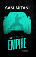 Cover: Keys to the Empire (The Prototype Trilogy, #3) - Carrara Media
