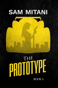 Enlarge image Cover: The Prototype (The Prototype Trilogy, #1) - Carrara Media