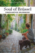 Cover: Soul of Br&uuml;ssel - Jonglez Verlag