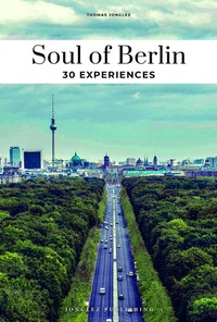 Abbildung von: Soul of Berlin 30 experiences - Jonglez Verlag