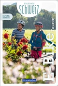 Abbildung von: Kümmerly+Frey Erlebnis Schweiz E-Bike Touren - Veloführer - Hallwag Kümmerly+Frey