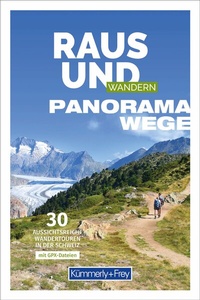 Abbildung von: Kümmerly+Frey Raus und Wandern Panoramawege - Wanderführer - Hallwag Kümmerly+Frey