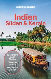 Abbildung von: LONELY PLANET Reiseführer Indien Süden & Kerala - Lonely Planet Deutschland ein Imprint von MAIRDUMONT