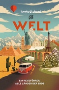 Cover: LONELY PLANET Reisef&uuml;hrer Die Welt - Lonely Planet Deutschland ein Imprint von MAIRDUMONT