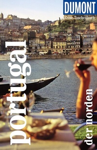 Abbildung von: DUMONT Reise-Taschenbuch Reiseführer Portugal, Der Norden - DuMont Reiseverlag