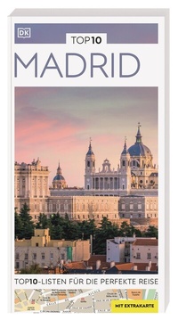 Abbildung von: TOP10 Reiseführer Madrid - Dorling Kindersley Reiseführer
