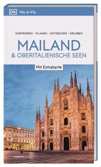 Abbildung von: Vis-à-Vis Reiseführer Mailand & Oberitalienische Seen - Dorling Kindersley Reiseführer