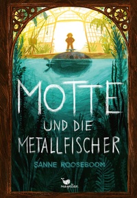 Abbildung von: Motte und die Metallfischer - Magellan