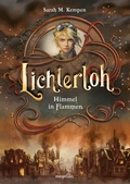 Cover: Lichterloh - Himmel in Flammen - Magellan