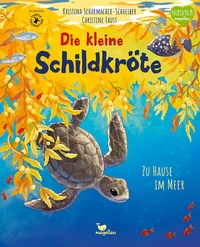 Abbildung von: Die kleine Schildkröte - Zu Hause im Meer - Magellan