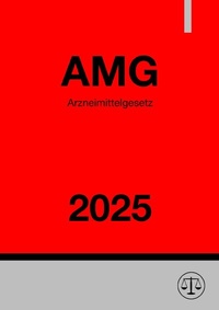 Abbildung von: Arzneimittelgesetz - AMG 2025 - epubli