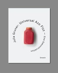Cover: Julia Gruner: Universal Azo Fizz - Eine Dekonstruktion - Snoeck