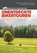 Cover: KUNTH Abgefahren, Unentdeckte Bikertouren in Deutschland - Kunth Verlag