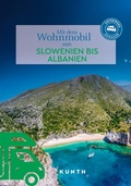 Cover: KUNTH Mit dem Wohnmobil von Slowenien bis Albanien - Kunth Verlag