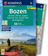 Abbildung von: KOMPASS Wanderführer Bozen, Sarntal, Ritten, Eppan, Kalterer See, Seiser Alm, Rosengarten, 55 Touren mit Extra-Tourenkarte - KOMPASS-Karten