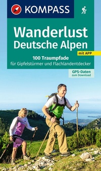 Abbildung von: KOMPASS Wanderlust Deutsche Alpen - KOMPASS-Karten