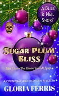 Cover: Sugar Plum Bliss (A Cornwall & Redfern Mystery, #4.6) - Gloria Ferris